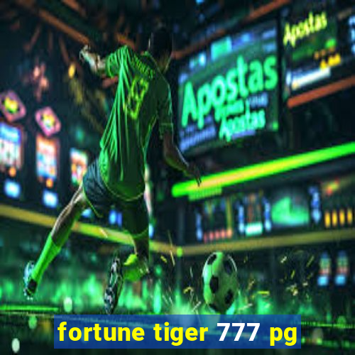 fortune tiger 777 pg